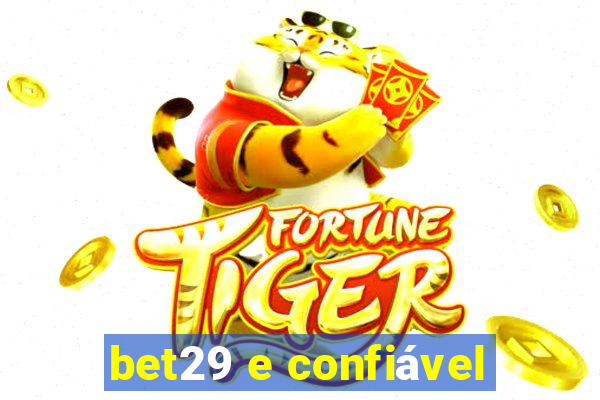 bet29 e confiável